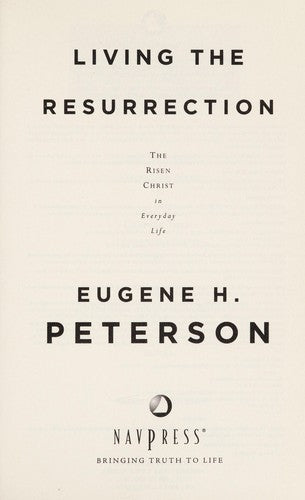 Living The Resurrection: The Risen Christ In Everyday Life