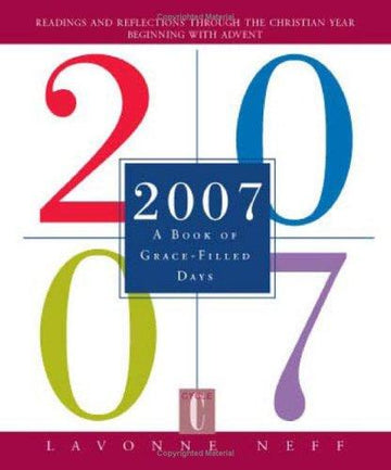 2007: A Book Of Grace-Filled Days