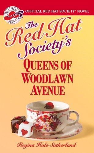 The Red Hat Society's Queens Of Woodlawn Avenue (Red Hat Society)