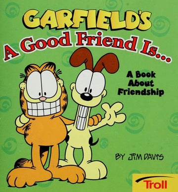 Garfield's A Good Friend Is