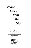 Peace Flows From The Sky