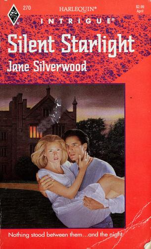 Silent Starlight (Harlequin Intrigue, No 270)