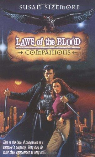 Companions: Laws Of The Blood, Book 3