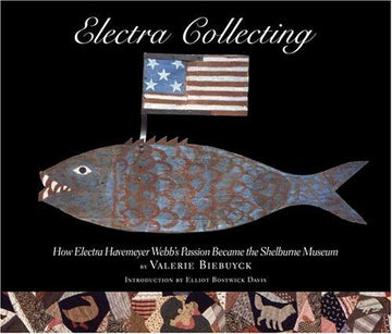 Electra To The Rescue: Saving A Steamship And The Story Of Shelburne Museum