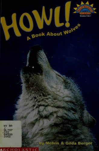 Howl! A Book About Wolves (Level 3) (Hello Reader)