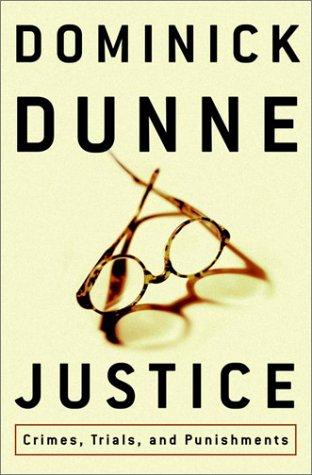 Justice: Crimes, Trials, And Punishments: crimes, trials, and punishments