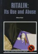 Ritalin: Its Use And Abuse (Drug Abuse Prevention Library)