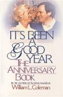 Its Been A Good Year: The Anniversary Book