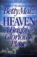 Heaven: A Bright and Glorious Place