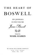 The Heart Of Boswell: Six Journals In One Volume