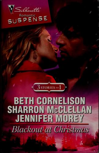 Blackout At Christmas: Stranded With The Bridesmaid\santa Under Cover\kiss Me On Christmas (Silhouette Romantic Suspense)