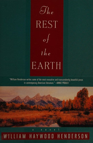 The Rest Of The Earth (A Novel)