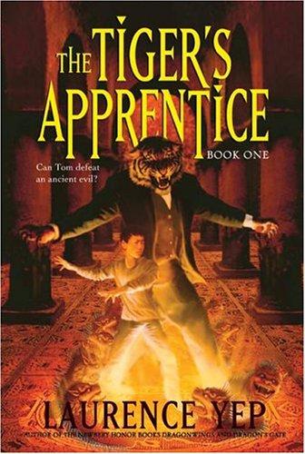 The Tiger's Apprentice: Book One (The Tiger's Apprentice)
