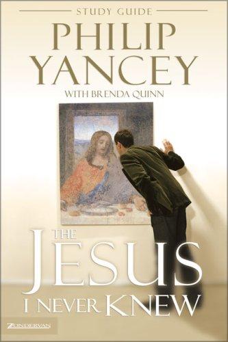 The Jesus I Never Knew