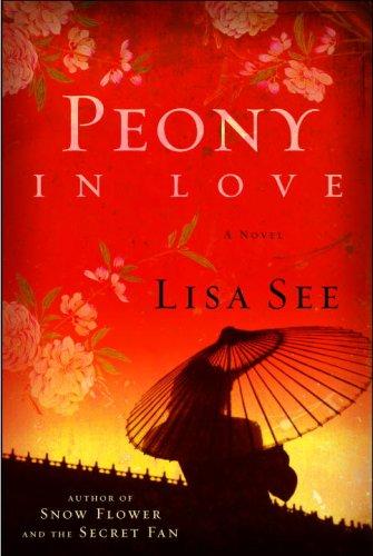 Peony In Love: A Novel: a novel