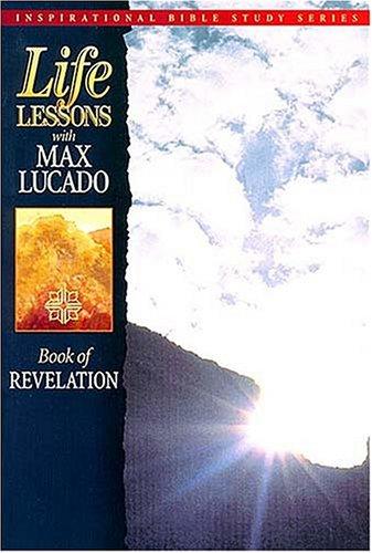 Life Lessons: Book Of Revelation (Inspirational Bible Study Series)