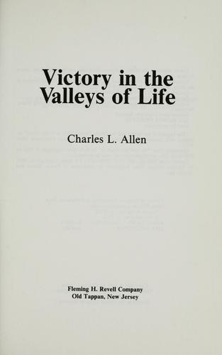 Victory In The Valleys Of Life