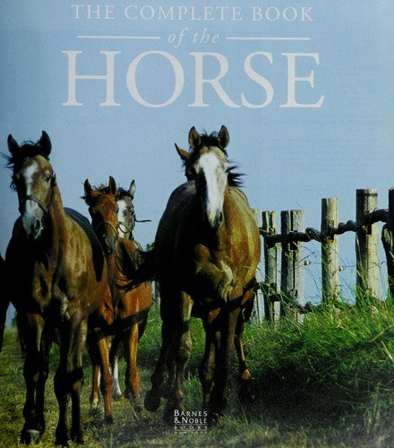 The Complete Book Of The Horse