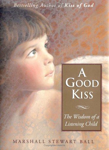 A Good Kiss