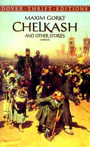 Chelkash And Other Stories
