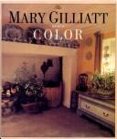 The Mary Gilliatt Book Of Color
