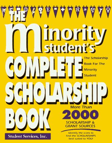 The Minority And Women's Complete Scholarship Book