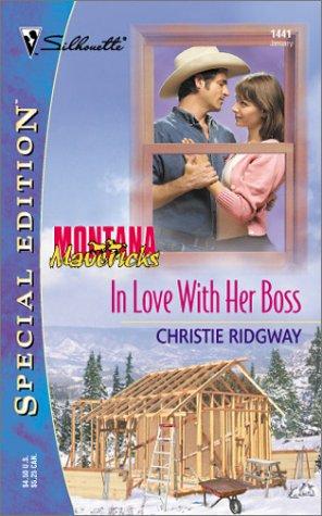 In Love With Her Boss (Montana Mavericks) (Special Edition #1441)
