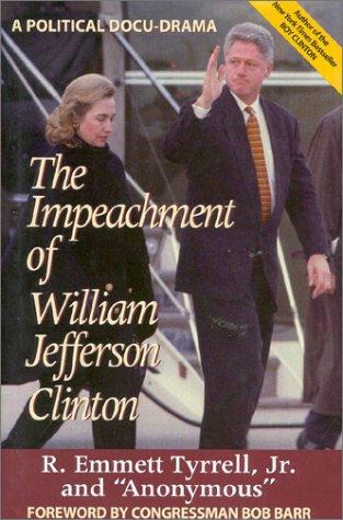 The Impeachment Of William Jefferson Clinton
