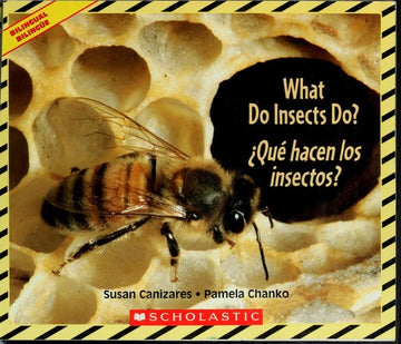 What Do Insects Do? / Que Hacen Los Insectos? - Bilingual Book