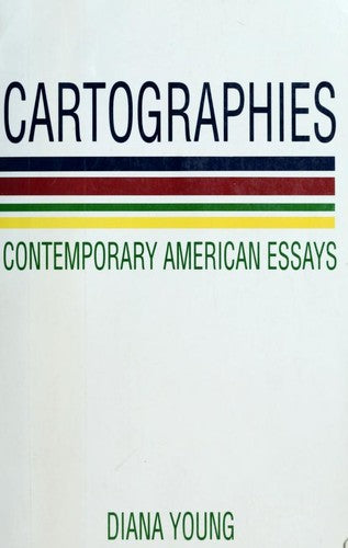 Cartographies Contemporary American Essays: contemporary American essays