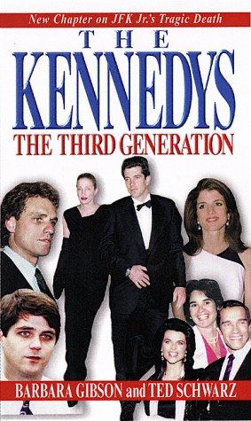 The Kennedys: The Third Generation: The Third Generation