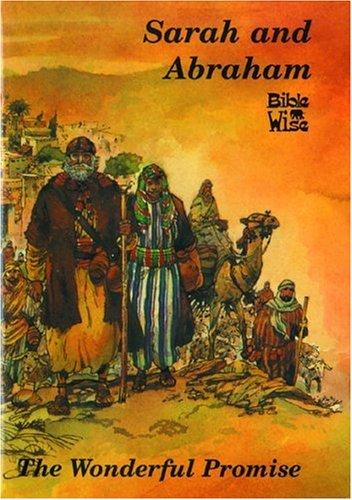 Sarah And Abraham: The Wonderful Promise