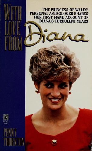 With Love From Diana: The Princess Of Wales' Personal Astrologer Shares Her First-Hand Account Of Diana's Turbulent Years