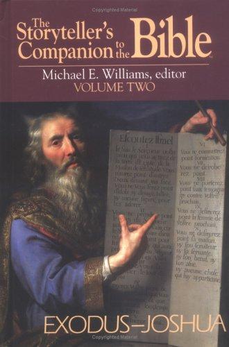The Storyteller's Companion To The Bible: Exodus-Joshua