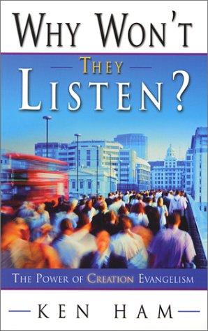 Why Won't They Listen? A Radical New Approach To Evangelism