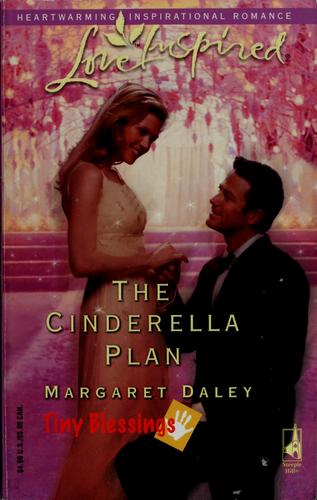 The Cinderella Plan (Tiny Blessings Series #4) (Love Inspired #320)