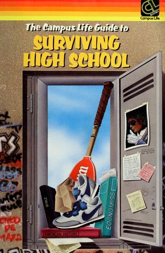 The Campus life guide to surviving high school