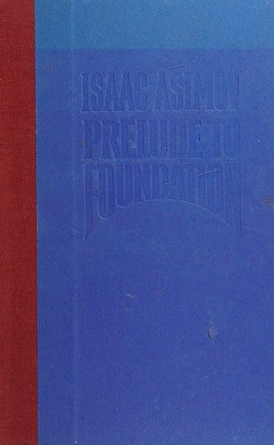 Prelude To Foundation (Foundation Novels)