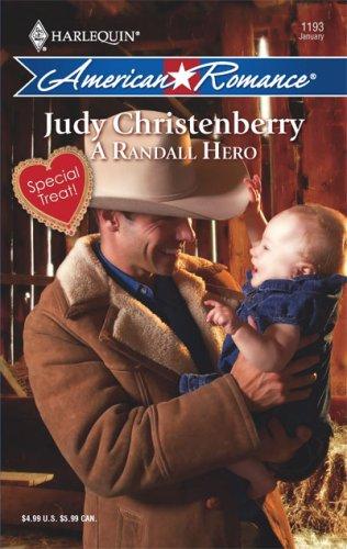 A Randall Hero (Harlequin American Romance Series)