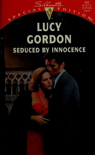 Seduced By Innocence (Silhouette Special Edition, No 902)