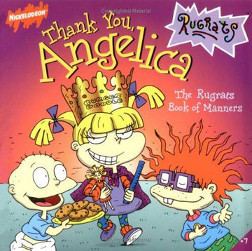 Thank You, Angelica: The Rugrats Book Of Manners (Rugrats (8x8))