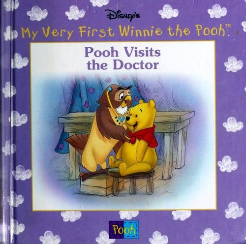 Pooh Visits The Doctor (Disney's My Very First Winnie The Pooh)