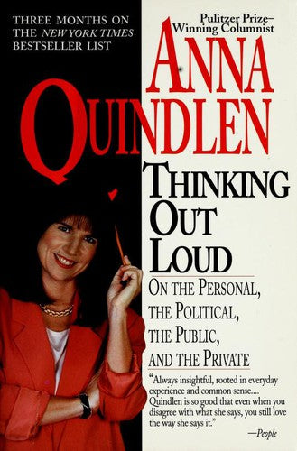 Thinking Out Loud: On The Personal, The Political, The Public And The Private: on the personal, the political, the public, and the private