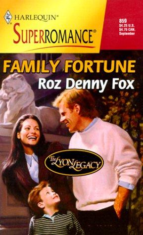 Family Fortune: The Lyon Legacy (Harlequin Superromance No. 859)