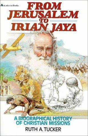 From Jerusalem To Irian Jaya