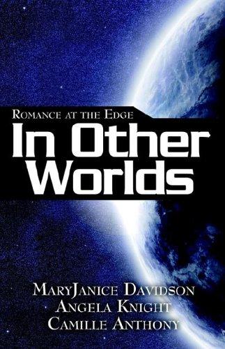 Romance At The Edge: In Other Worlds: in other worlds