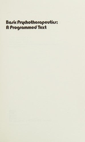 Basic Psychotherapeutics: a programmed text
