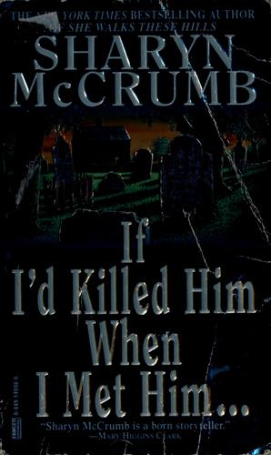If I'd Killed Him When I Met Him (Elizabeth Macpherson Novels)