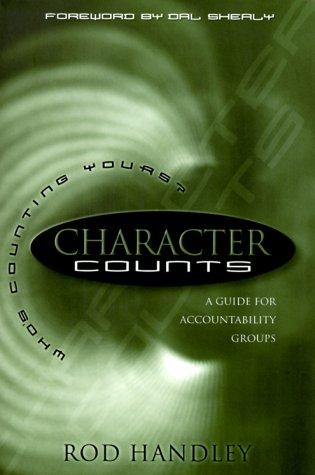 Character Counts (with Notes and Autographed): a guide for accountability
