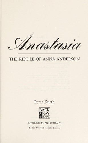 Anastasia: The Riddle Of Anna Anderson: the riddle of Anna Anderson
